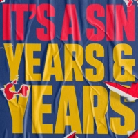 Years, Years - It s A Sin