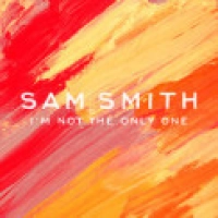 Sam Smith - Im Not the Only One