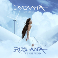 Ruslana - We Are Wind