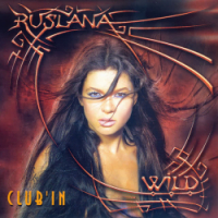 Ruslana, C.V.T., DJ Nick - Wild Dances - C.V.T. vs DJ Nick 2005 Club Edit