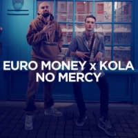 EURO MONEY, KOLA - No Mercy