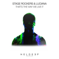 Stage Rockers, Luciana - That's The Way We Live It