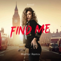 Assol, MalYar - Find Me - MalYar Remix