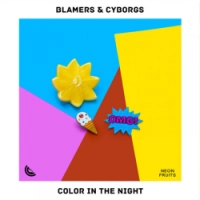 Blamers, Cyborgs - Color In The Night