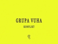 Grupa Vuha - Конфлікт