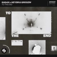 Sagan, Heyem, Groozin - To The End